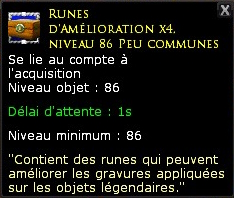 Runes d'amélioration x4, niveau 86 Peu communes.jpg